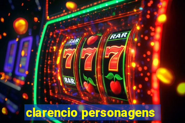 clarencio personagens