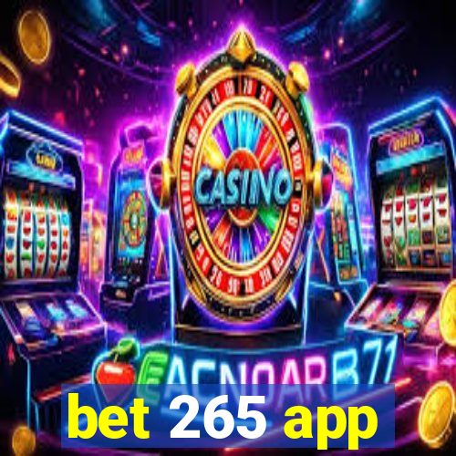 bet 265 app