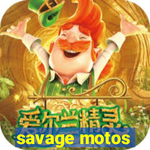 savage motos