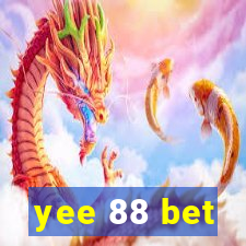 yee 88 bet