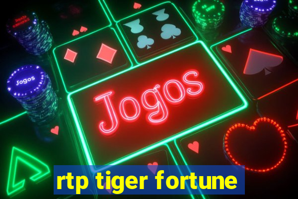 rtp tiger fortune