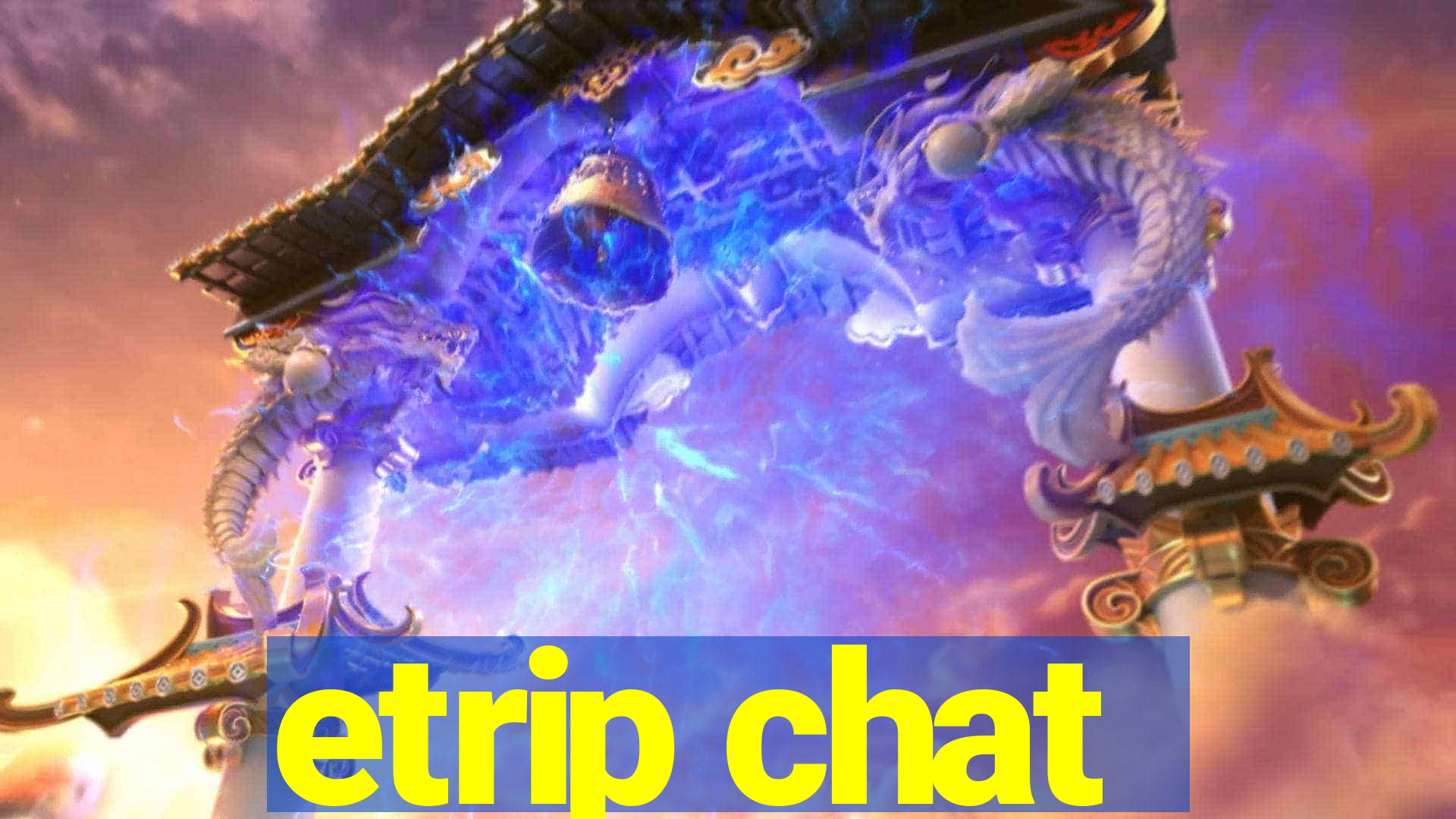 etrip chat