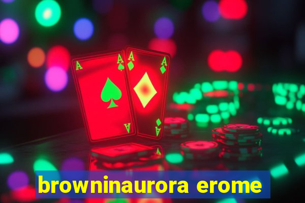 browninaurora erome