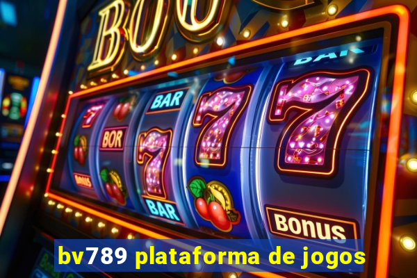 bv789 plataforma de jogos