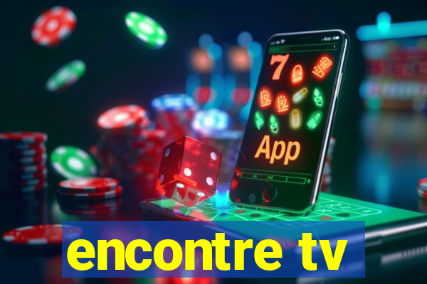 encontre tv