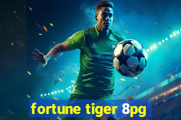 fortune tiger 8pg
