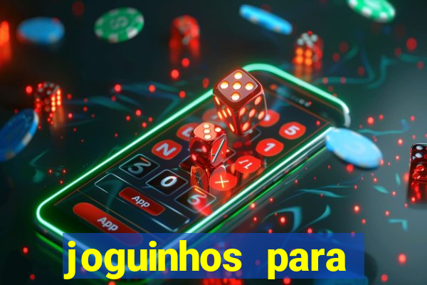 joguinhos para ganhar dinheiro