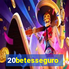 20betesseguro