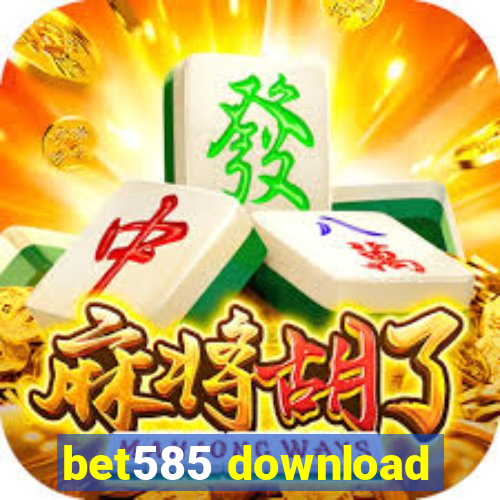 bet585 download