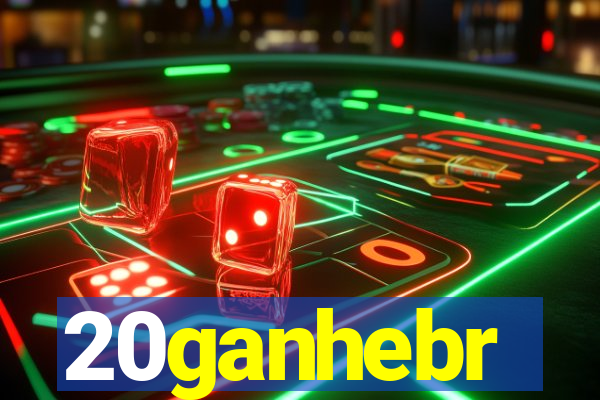 20ganhebr