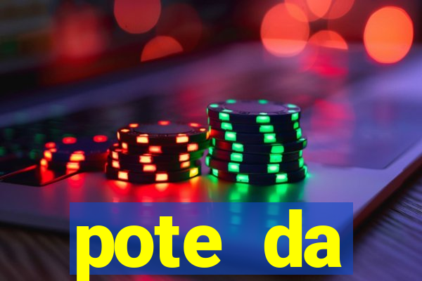 pote da prosperidade riqueza e fortuna 2024
