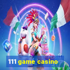 111 game casino