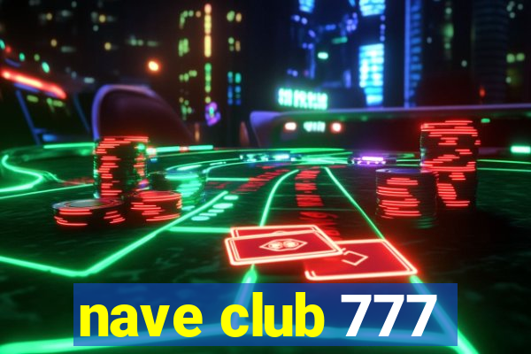 nave club 777