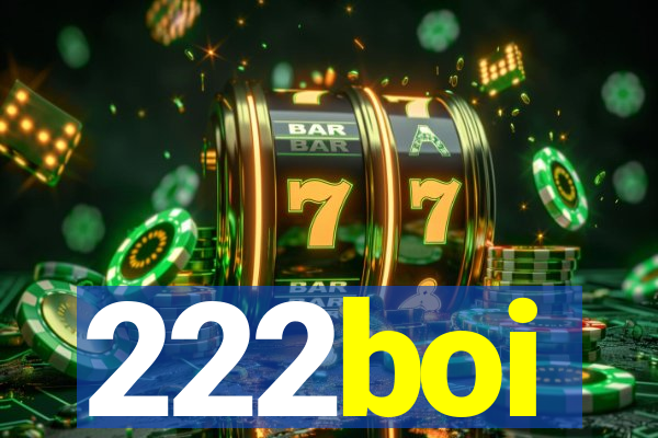 222boi
