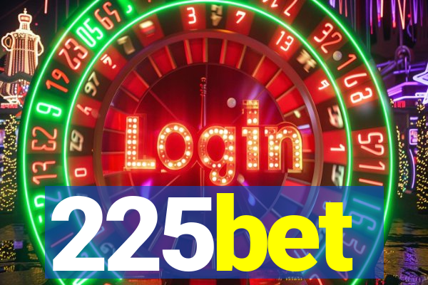 225bet