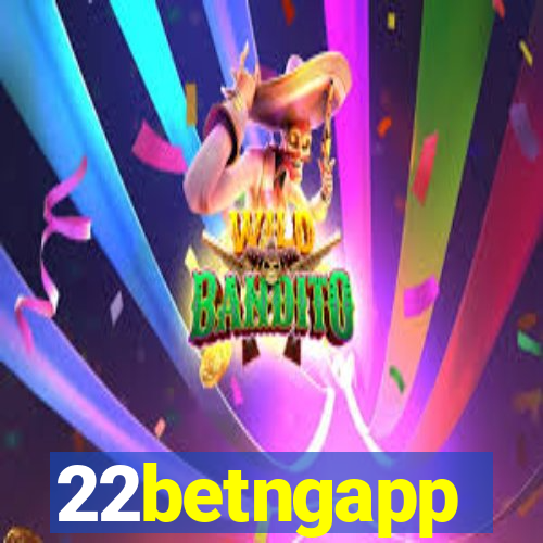 22betngapp