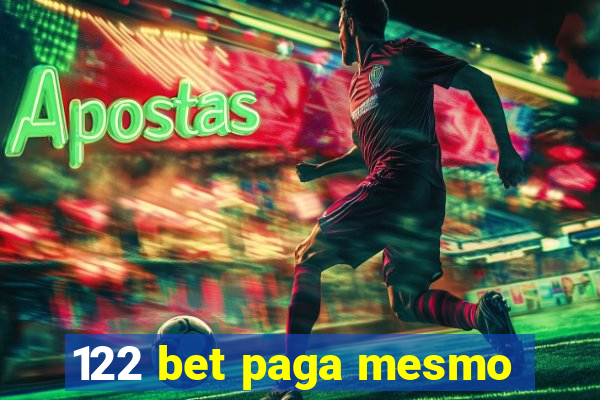 122 bet paga mesmo