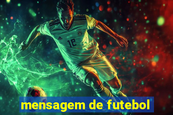 mensagem de futebol