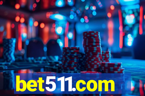 bet511.com
