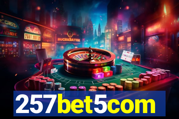 257bet5com