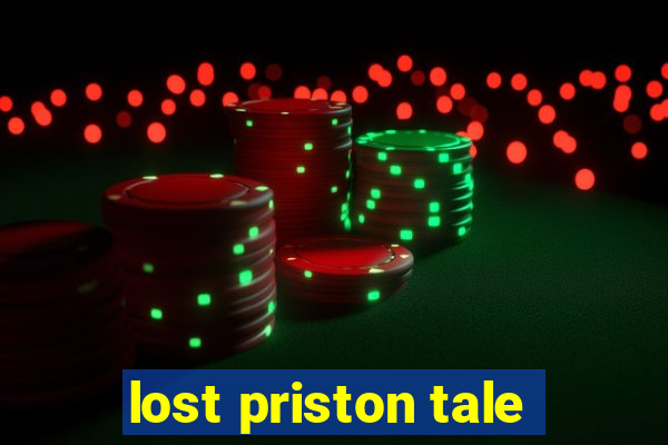 lost priston tale