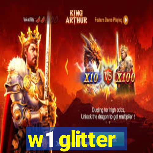 w1 glitter