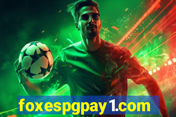 foxespgpay1.com