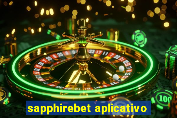 sapphirebet aplicativo
