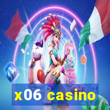 x06 casino