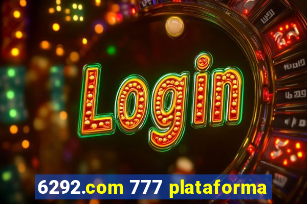 6292.com 777 plataforma