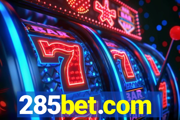 285bet.com