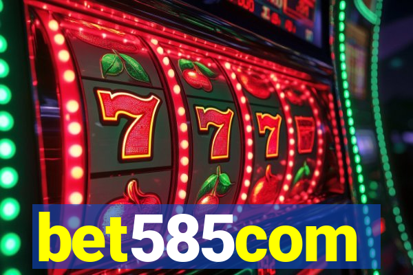 bet585com