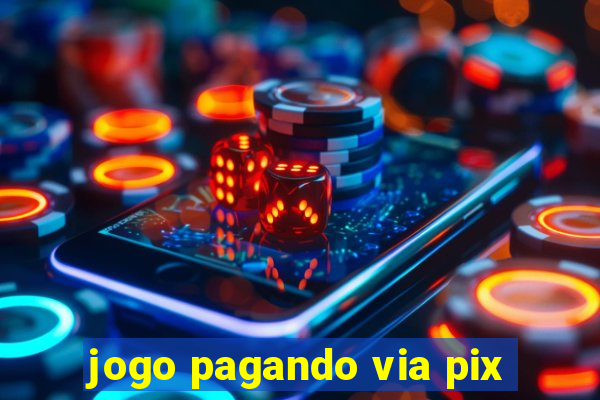 jogo pagando via pix