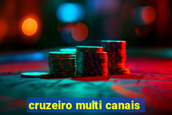 cruzeiro multi canais
