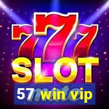 57 win vip