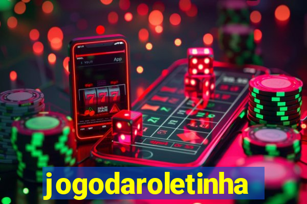 jogodaroletinha