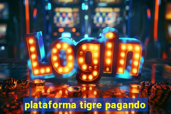 plataforma tigre pagando