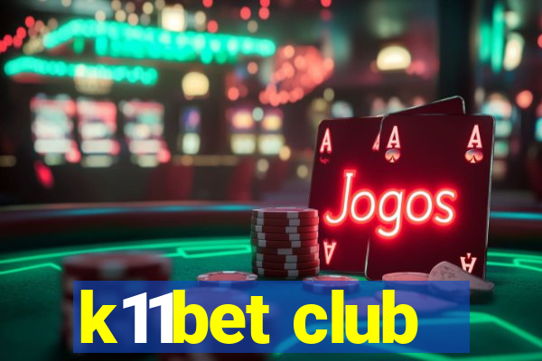 k11bet club