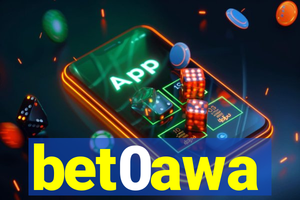 bet0awa