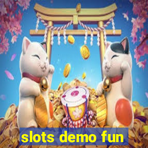 slots demo fun