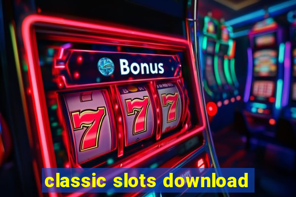 classic slots download