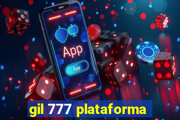 gil 777 plataforma