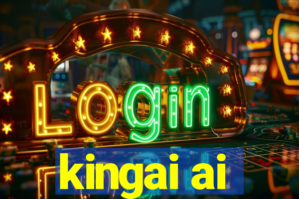 kingai ai