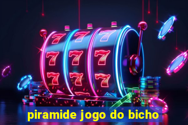 piramide jogo do bicho