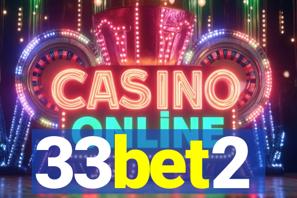 33bet2