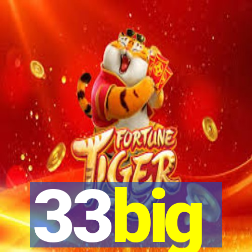33big