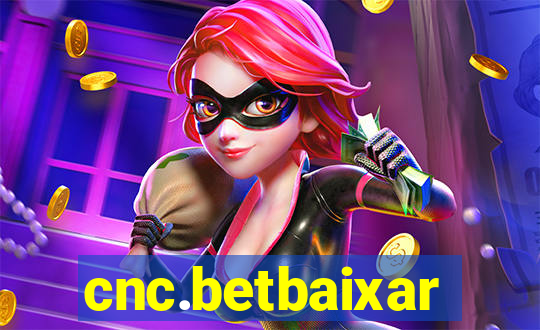 cnc.betbaixar