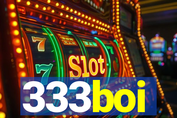 333boi