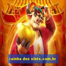 rainha dos slots.com.br