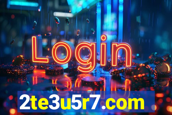 2te3u5r7.com
